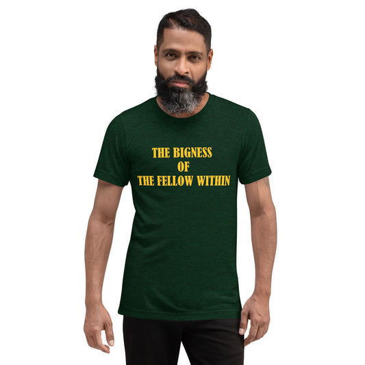 The Bigness of the Fellow Within | GreenTee